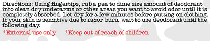 Text directions for using deodorant with a pea-sized amount on dry underarms.